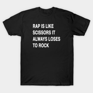 Rap is like scissors T-Shirt